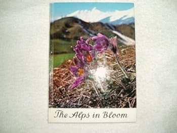 Hardcover The Alps in bloom Book