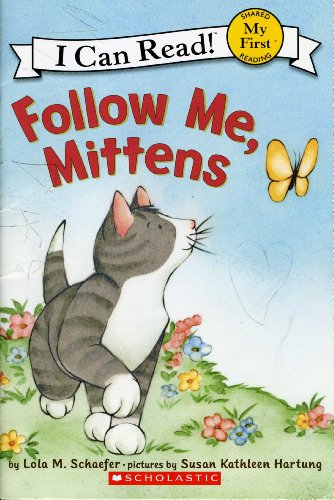 Mittens: Follow Me, Mittens 0545131499 Book Cover