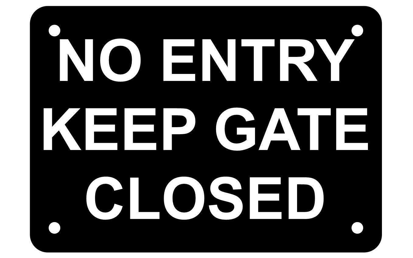 Rifosa A2 6"X8" No Entry Keep Gate Closed Metal Sign Plaque Outdoor