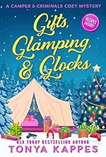 Gifts, Glamping, & Glocks (A Camper & Criminals Cozy Mystery Series Book 29)