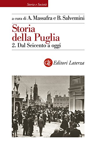 Storia della Puglia. 2. Dal Seicento a oggi (Storia e società
