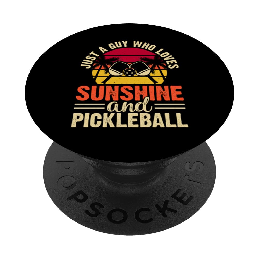 Just A Guy Who Loves Sunshine Pickleball Court Tournament PopSockets Swappable PopGrip, Black