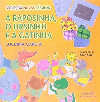 Paperback A Raposinha, o Ursinho e a Gatinha [Portuguese] Book