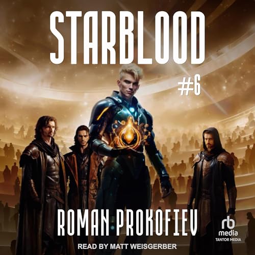 Starblood #6 - Roman Prokofiev, Alex A. Ryans -translated by, Sofia Shcherbakova -translated by episode artwork