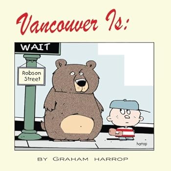 Paperback Vancouver is: (Things We Love About...) Book