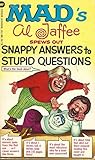Mad's Al Jaffee Spews Out Snappy Answers to Stupid Questions