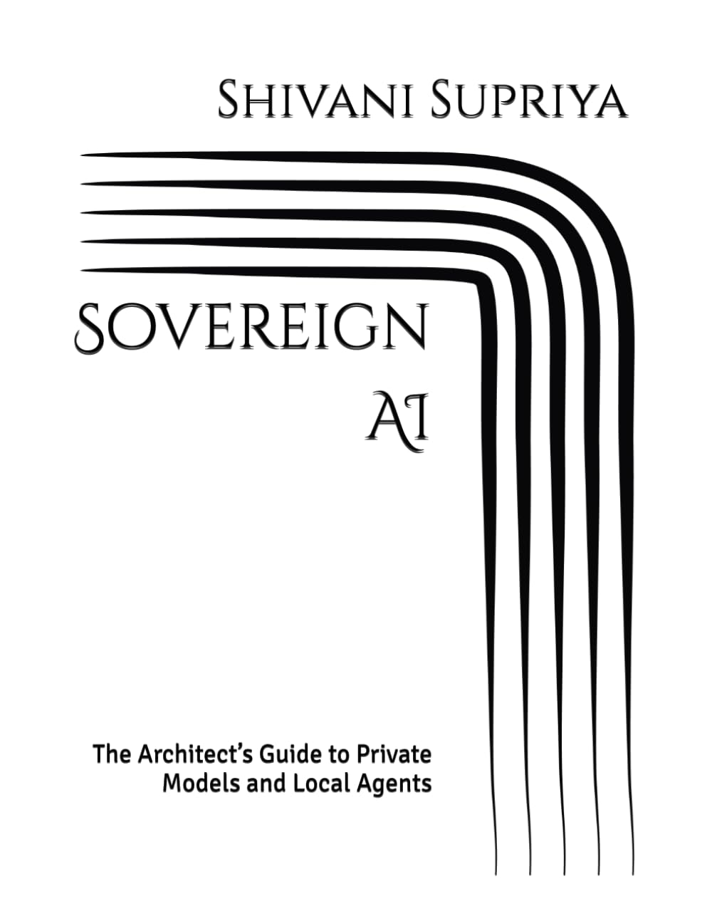 Sovereign AI: The Architect’s Guide to Private Models and Local Agents
