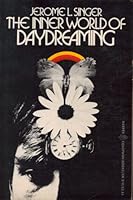 The inner world of daydreaming 0060139072 Book Cover