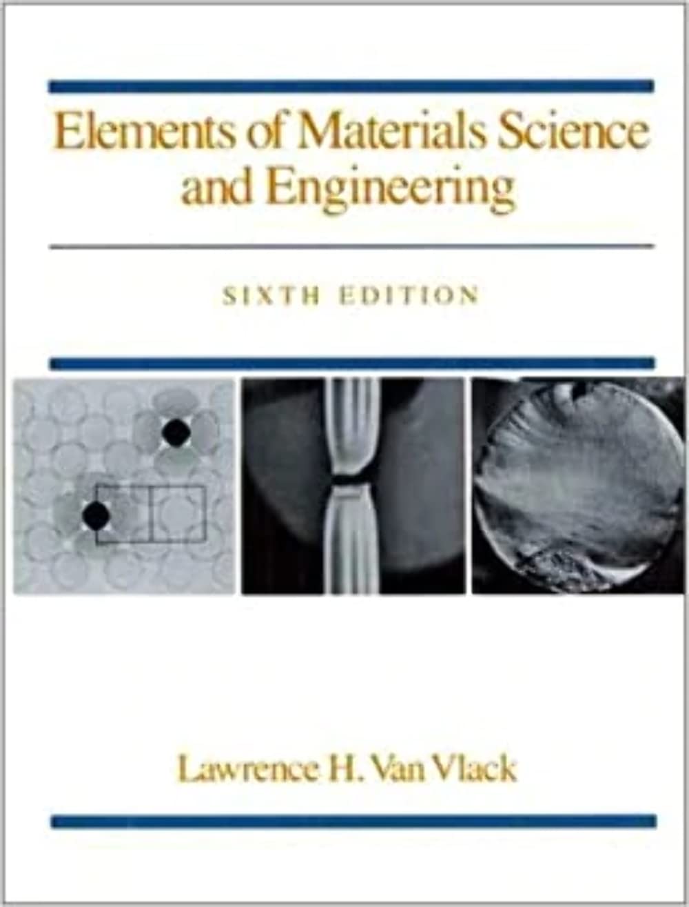 Elements of Materials Science and Engineering (6th Edition