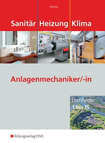 Sanitär Heizung Klima-Lernfelder 1 bis 15