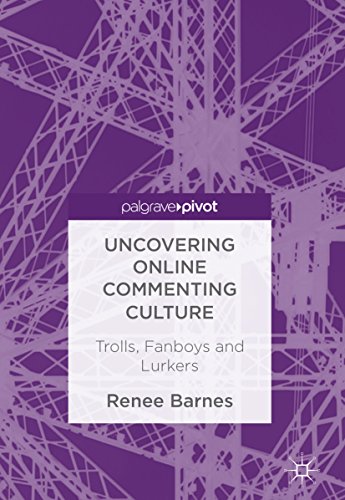 Uncovering Online Commenting Culture: Trolls, Fanboys and Lurkers (English Edition)