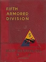 Fifth Armored Division: Camp Chaffee, Arkansas, 1951 Yearbook B000UFT3BC Book Cover