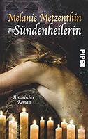Die Sündenheilerin 3492264549 Book Cover