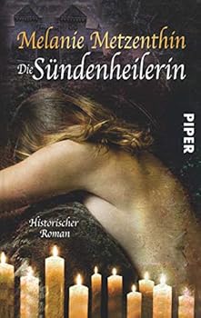 Die Sündenheilerin - Book #1 of the Die Sündenheilerin