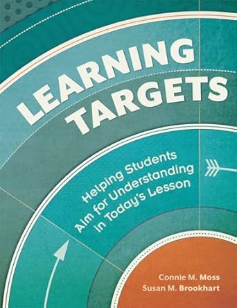 Learning Targets: Helping Students Aim for Understanding in Today's Lesson-Wow! eBook