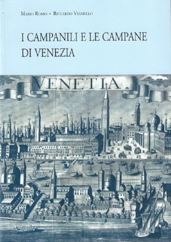  Campanili e campane di Venezia
