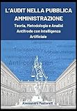 auditorium del massimo  La gestione degli audit nelle Pubbliche Amministrazioni: Organizzazione e pianificazione dei controlli Definizione delle metodologie Gestione del rapporto con gli auditati Rendicontazione