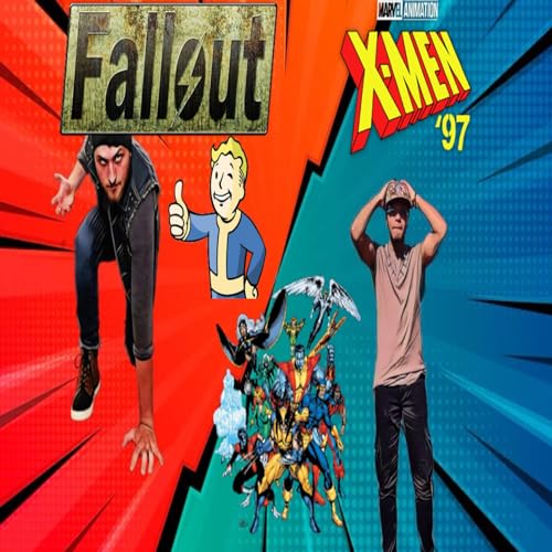 EPISODE 13 - FALLOUT TRAILER & X-MEN 97 CONTROVERSY cover art