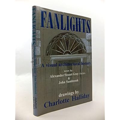 Fanlights: A Visual Architectural History