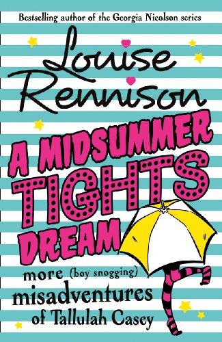 Télécharger A Midsummer Tights Dream (The Misadventures of Tallulah Casey, Book 2) (English Edition) PDF Ebook En Ligne