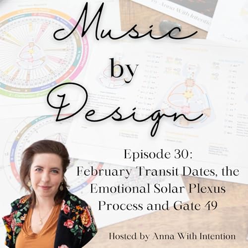 30 - February Transit Dates, the Emotional Solar Plexus Process and Gate 49 cover art