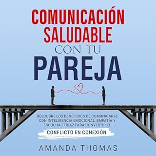 Comunicación saludable con tu pareja [Healthy Communication with Your Partner] Audiolibro Por Amanda Thomas arte de po