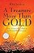 A Treasure More Than Gold: How I found the solution to Forrest Fenn's poem