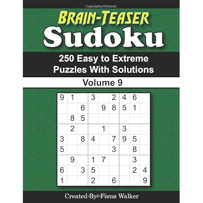 Brain-Teaser Sudoku &ndash; 250 Easy to Extreme Puzzles with Solutions Volume 9