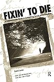 Fixin' to Die (Death, Value and Meaning Series)