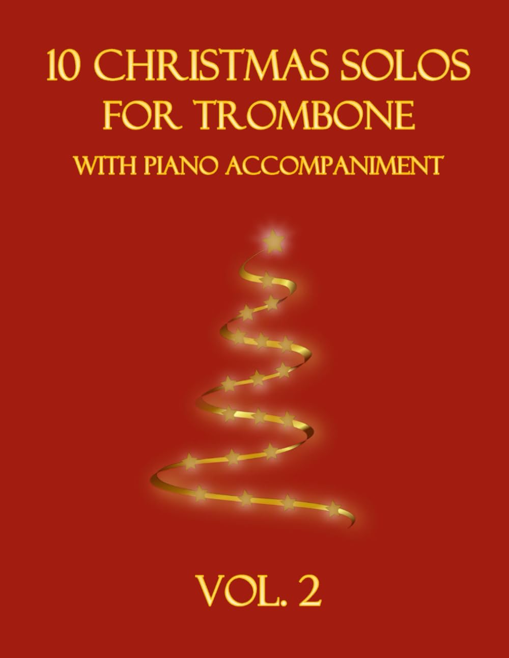 10 Christmas Solos for Trombone with Piano Accompaniment: Vol. 2