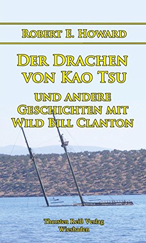 Preisvergleich Produktbild Der Drachen von Kao Tsu und andere Geschichten mit Wild Bill Clanton