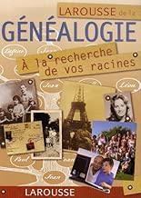 Download Larousse de la généalogie : A la recherche de vos racines PDF