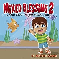 Mixed Blessings 2 - A Day at the Aquarium: A Book for Interracial Families 151688048X Book Cover