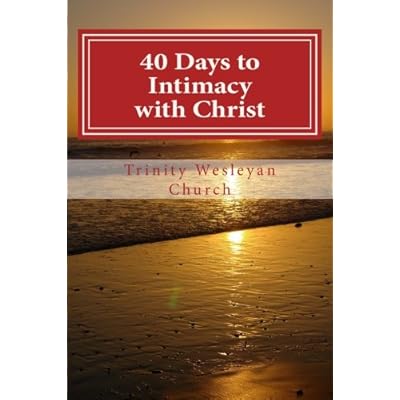 40 Days to Intimacy with Christ