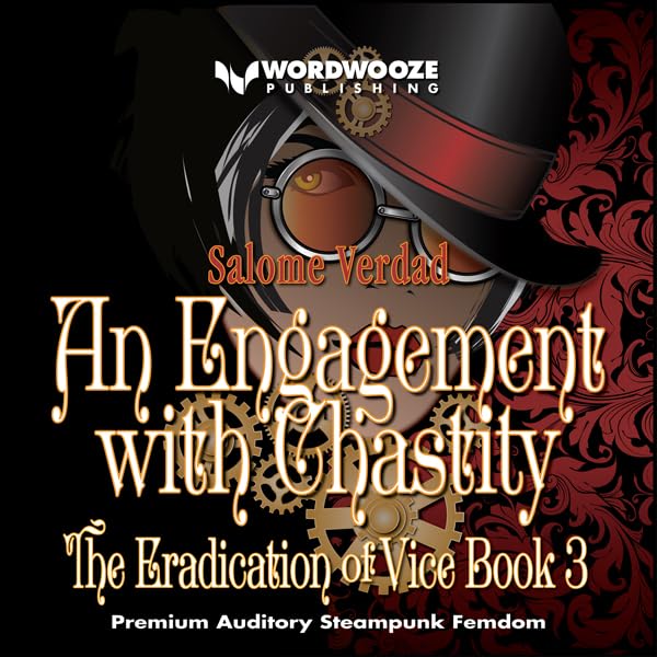 Cover art for An Engagement with Chastity: Steampunk Femdom: Eradication of Vice 3 (The Eradication of Vice)
