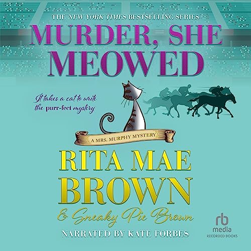 Murder She Meowed by Rita Mae Brown