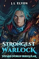 Wizard World Irregular (Strongest Warlock - Wizard World Irregular) B0CLFQTVS9 Book Cover
