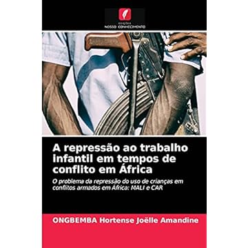 Capa do livro A repressão ao trabalho infantil em tempos de conflito em África