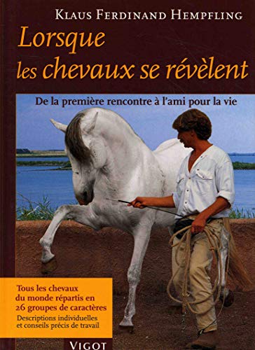 Lorsque les chevaux se révèlent : De la première rencontre à l'ami pour la vie Gratuit