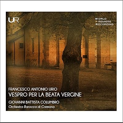 Francesco Antonio Urio: Vespro Per La Beata Vergine