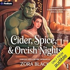 Cider, Spice & Orcish Nights Audiolibro Por Zora Black arte de portada