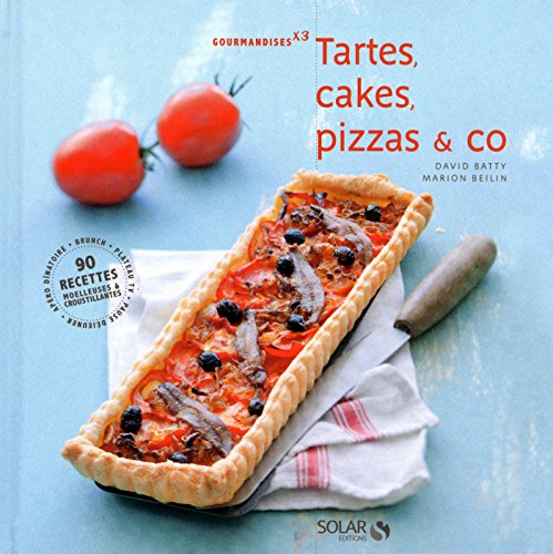 Télécharger Tartes, cakes, pizza & co PDF Ebook En Ligne
