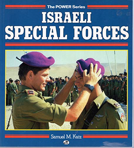 Israeli Special Forces (Power Series) book by Samuel Katz