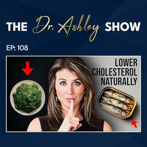『108. 7 Foods That Naturally Lower Bad Cholesterol (No Statins Needed)』のカバーアート