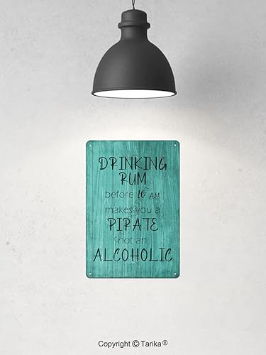 Miniatura 6 de Letrero de metal con texto en inglés "Drinking Rum Before 10 Am Makes You A Pirate Not an Alcoholic Tin a Pirate Not an Alcoholic Tin Letter" para
