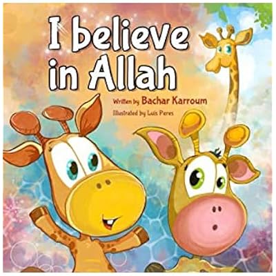 I believe in Allah