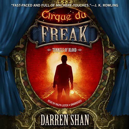 Tunnels of Blood The Saga of Cirque du Freak, Book 3 (HörbuchDownload