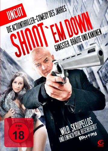 Shoot 'Em Down - Uncut - Mehr Infos/Bestellen