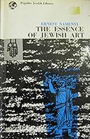 the essence of jewish art B000BLAJOK Book Cover