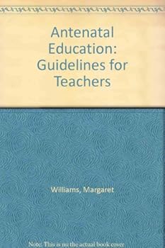 Paperback Antenatal education: Guidelines for teachers Book
